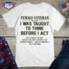 female veteran I was taught to think before I act so if I smack this shit out of you rest assured I’ve thought about it and am confident in my decision