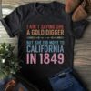 i ain’t saying she a gold digger but she did move to California in 1849