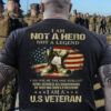 i am not a hero not a legend i am a US veteran military shoes American flag veteran day