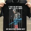 i may be retired but i still have my military-grade wit AMerican flag veteran day