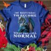 i refuse to become what you call normal dragon