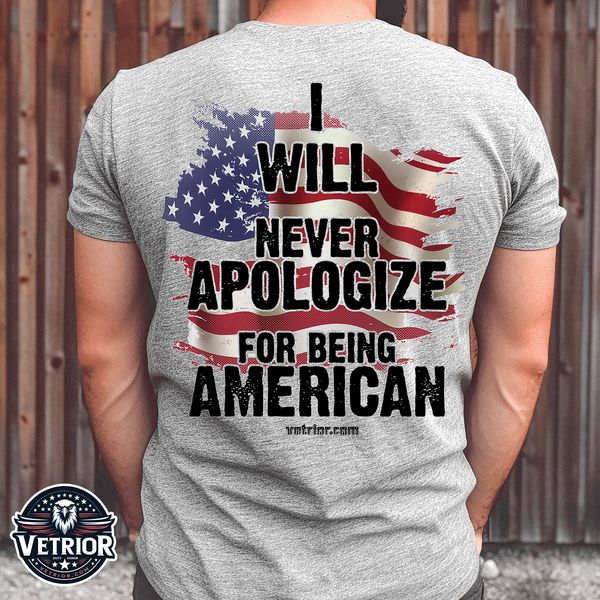 i will never apologize for being American US Independence day i will never apologize for being American US Independence day