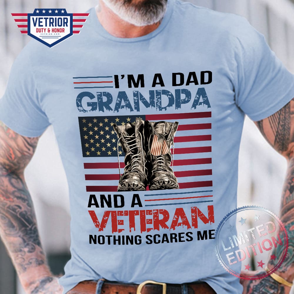 i'm a dad grandpa and a veteran nothing scares me American flag military boots i'm a dad grandpa and a veteran nothing scares me American flag military boots