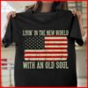 livin’ in the new world with an old soul American flag