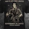 man is not free unless government is limited Ronald Reagan soldier