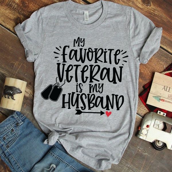 my favorite veteran is my husband veteran's wife my favorite veteran is my husband veteran's wife