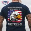 never apologize for being a veteran eagle American flag