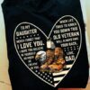 to my daughter never forget that i love you dad veteran day USA