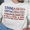 unmasked unvaccinated unapologetic unafraid USA anti vaccine