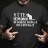 vote demons no borders no walls girls with balls American presidential election