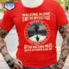 walking alone is not the difficult part having to come back alone after walking miles with others can be veteran day