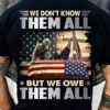 we don’t know them all but we owe them all coffin eagle American flag veteran day