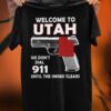 welcome to Utah we don’t dial 911 until the smoke clears gun