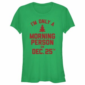 Junior’s Lost Gods Only Morning Person on Xmas T-Shirt
