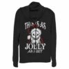 Junior’s The Nightmare Before Christmas This Is As Jolly as I Get Cowl Neck Sweatshirt