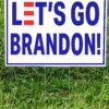 Let’s Go Brandon Yard Sign