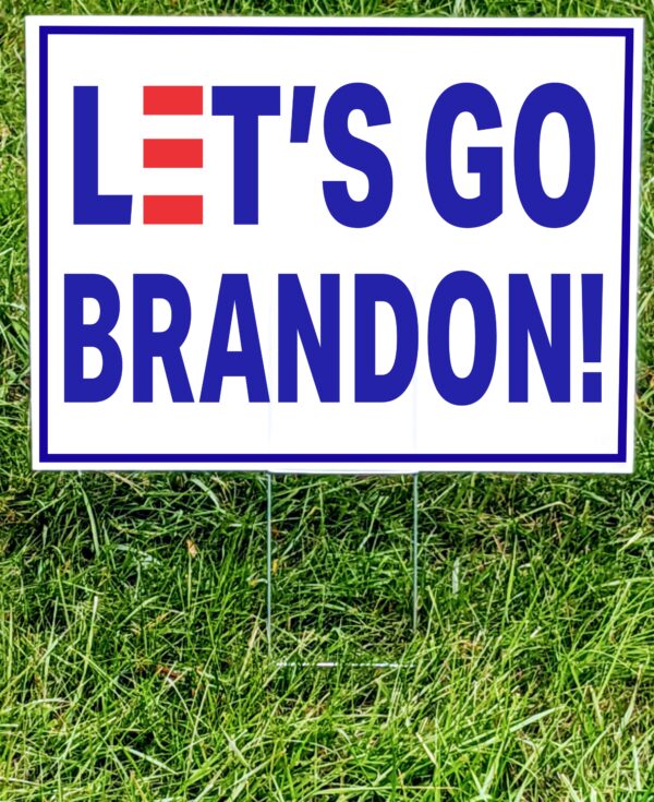 Let’s Go Brandon Yard Sign