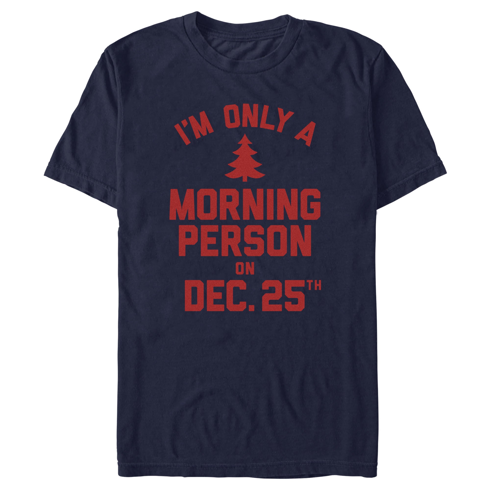 Men's Lost Gods Only Morning Person on Xmas T-Shirt Men's Lost Gods Only Morning Person on Xmas T-Shirt