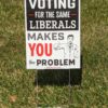 Same Liberal Yard Sign