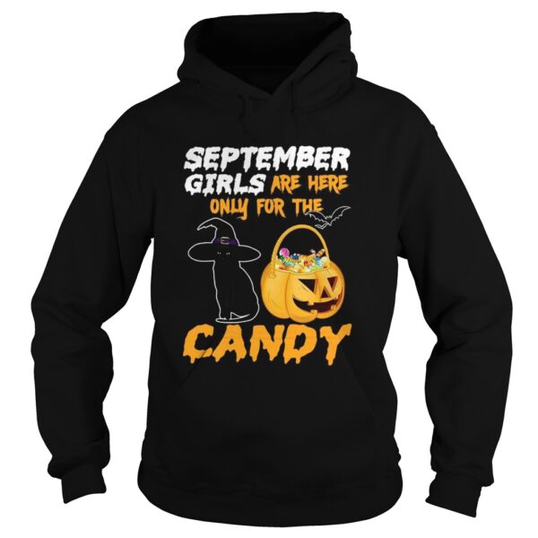 September Girls Are Here Only For The Candy shirt