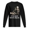 Skeleton I’ve got your back shirt