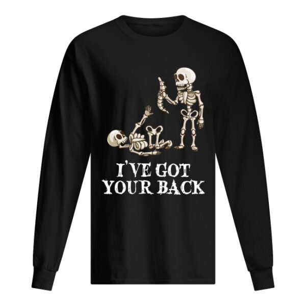 Skeleton I’ve got your back shirt