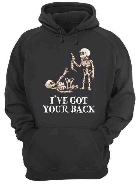 Skeleton I’ve got your back shirt Skeleton I’ve got your back shirt