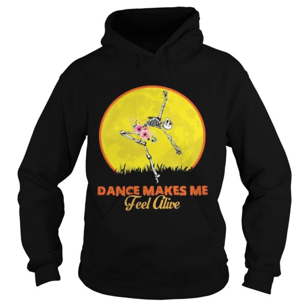 Skeleton dance make me feel alive floral sunset shirt