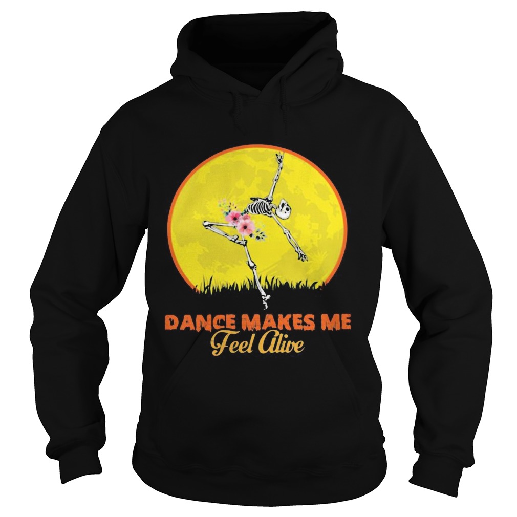 Skeleton dance make me feel alive floral sunset shirt Skeleton dance make me feel alive floral sunset shirt