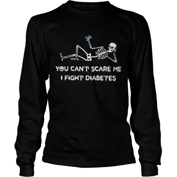 Skeleton you cant scare me I fight diabetes shirt