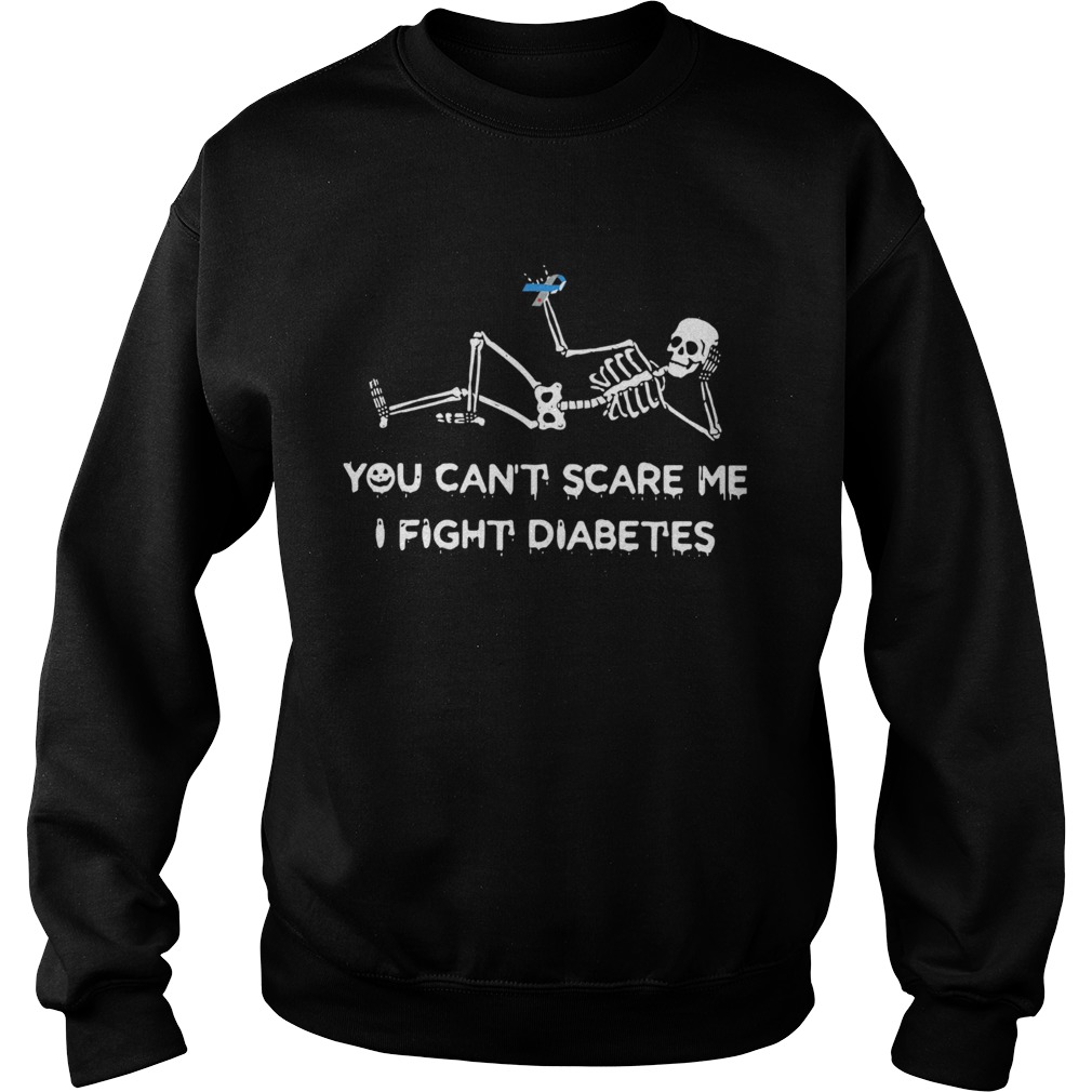 Skeleton you cant scare me I fight diabetes shirt Skeleton you cant scare me I fight diabetes shirt