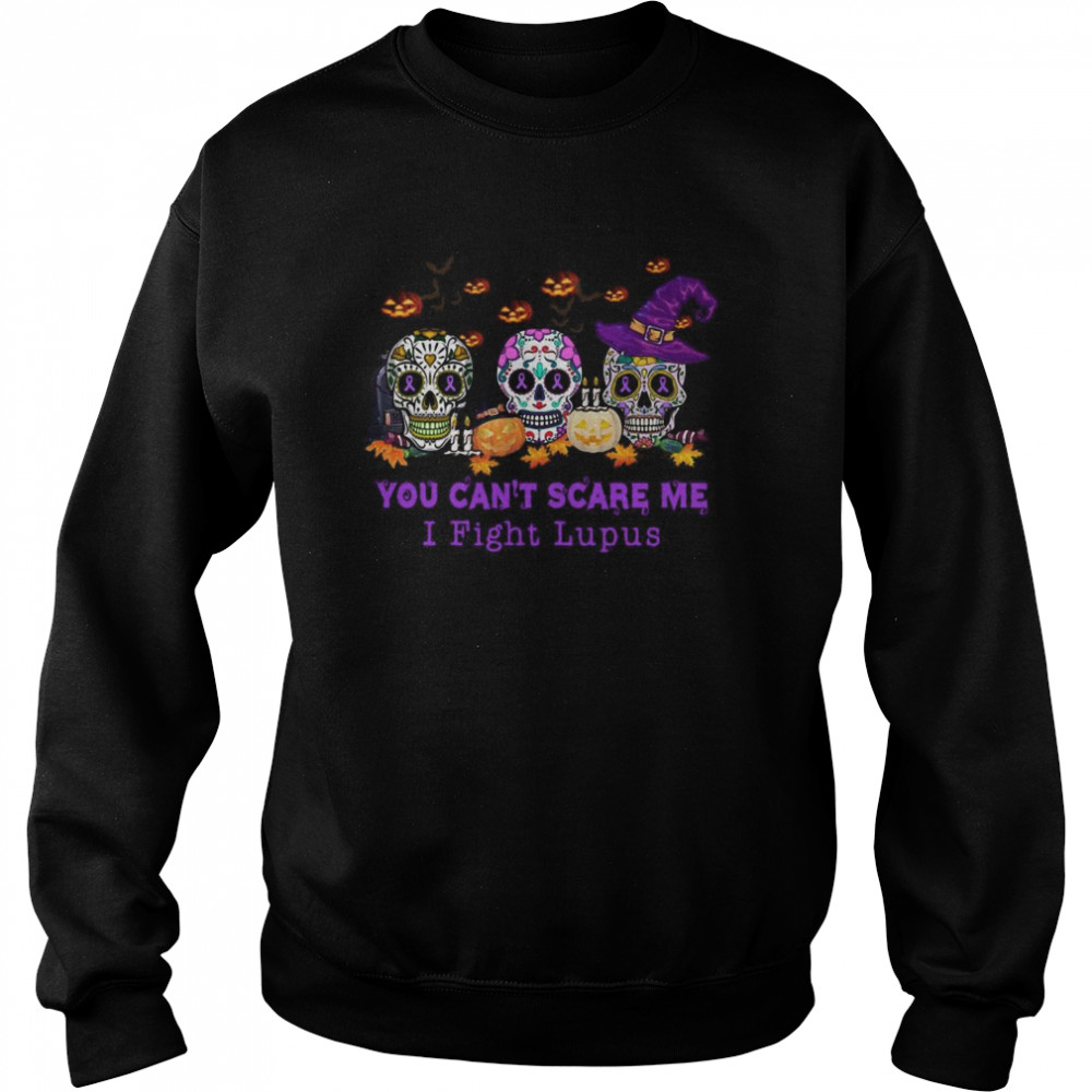 Skulls Pumpkins You Cant Scare Me I Fight Lupus Halloween shirt Skulls Pumpkins You Cant Scare Me I Fight Lupus Halloween shirt