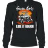 Some girls like it rough shirt