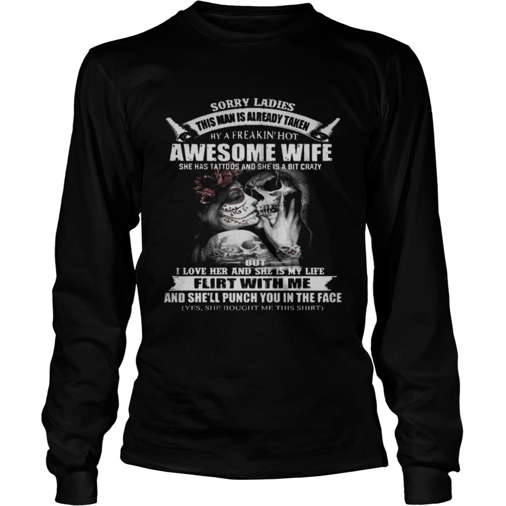Sorry Ladies This Man Is Already Taken By A Freakin Hot Awesome Wife Shirt Sorry Ladies This Man Is Already Taken By A Freakin Hot Awesome Wife Shirt