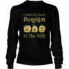 Teacher Halloween I Teach The Cutest Pumpkin In The Path shirt