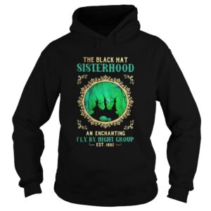The Black Hat Sisterhood An Enchanting Fly By Night Group Est 1692 Witch Halloween shirt