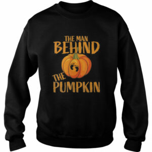 The Man Behind The Pumpkin Halloween Pregnancy Gift shirt