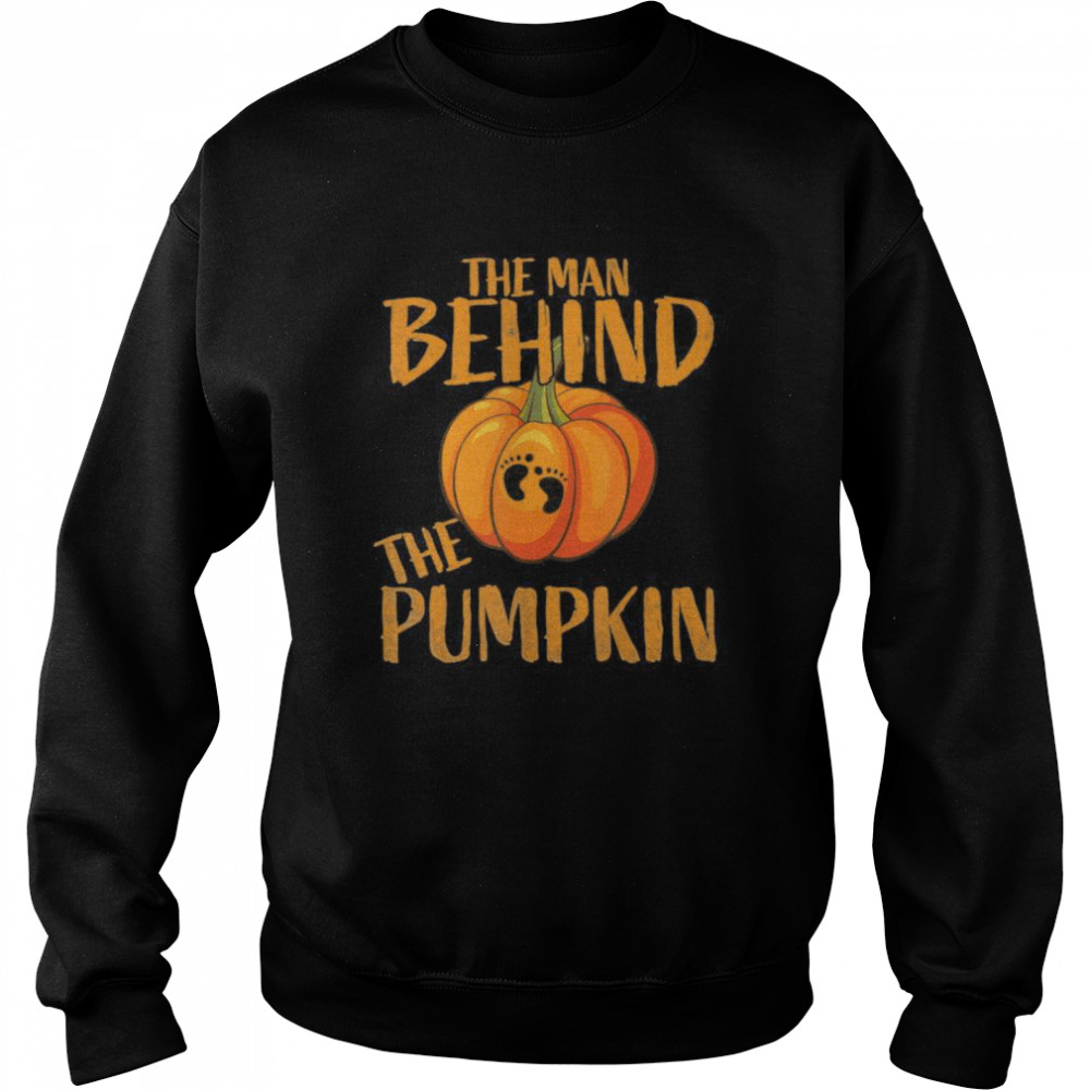 The Man Behind The Pumpkin Halloween Pregnancy Gift shirt The Man Behind The Pumpkin Halloween Pregnancy Gift shirt