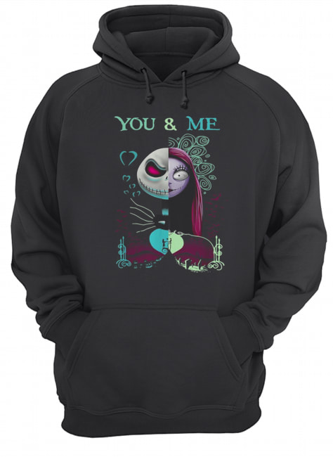 The Nightmare Before Sally and Jack Skellington you and me shirt The Nightmare Before Sally and Jack Skellington you and me shirt