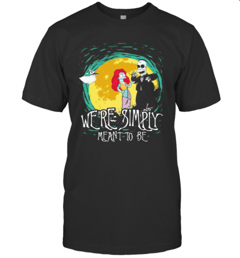 The Simpson Nightmare We'Re Simply Meant To Be Halloween T-Shirt The Simpson Nightmare We'Re Simply Meant To Be Halloween T-Shirt
