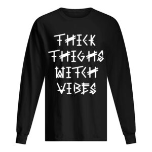 Thick Thighs Witch Vibes Halloween Funny Gift shirt