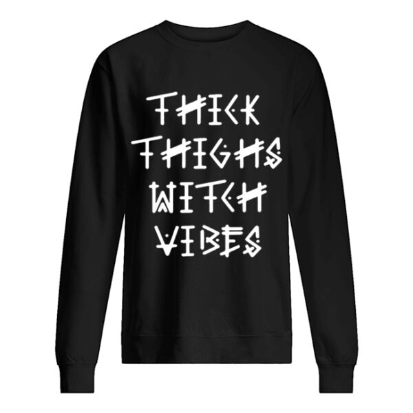 Thick Thighs Witch Vibes Halloween Funny Gift shirt