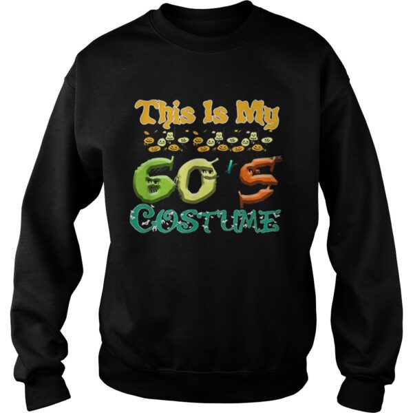 This Is My 60 s Costume Halloween shirt
