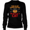 This Is My Human Costume I’m Really A Cat Halloween shirt