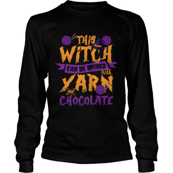 This Witch Can Be Bribed With Yarn And Chocolate Funny Knitting Crocheting Women Shirt