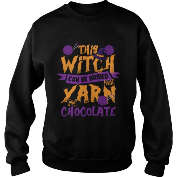This Witch Can Be Bribed With Yarn And Chocolate Funny Knitting Crocheting Women Shirt