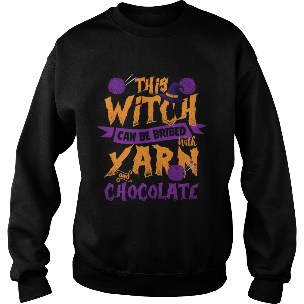 This Witch Can Be Bribed With Yarn And Chocolate Funny Knitting Crocheting Women Shirt This Witch Can Be Bribed With Yarn And Chocolate Funny Knitting Crocheting Women Shirt