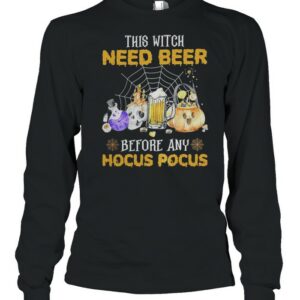 This Witch Need Beer Before Any Hocus Pocus shirt