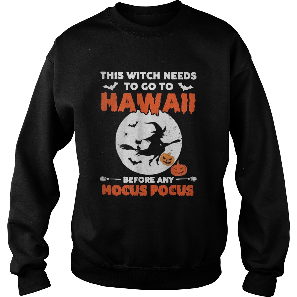 This Witch needs to go to Hawaii before any Hocus Pocus Halloween shirt This Witch needs to go to Hawaii before any Hocus Pocus Halloween shirt