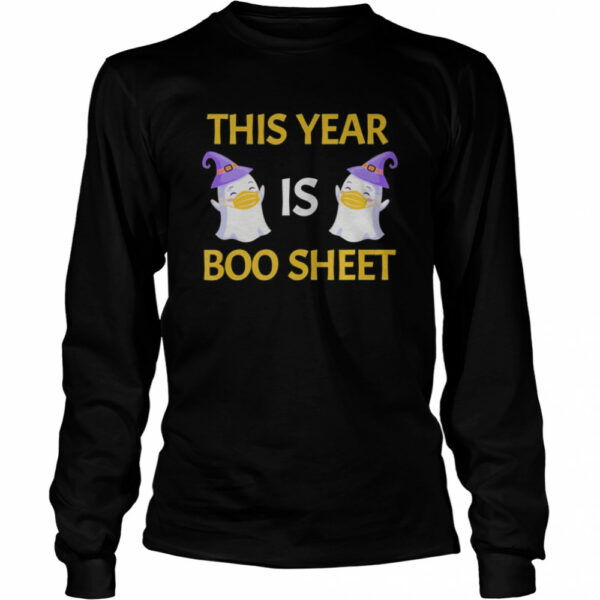 This Year Is Boo Sheet Boo Ghost shirt